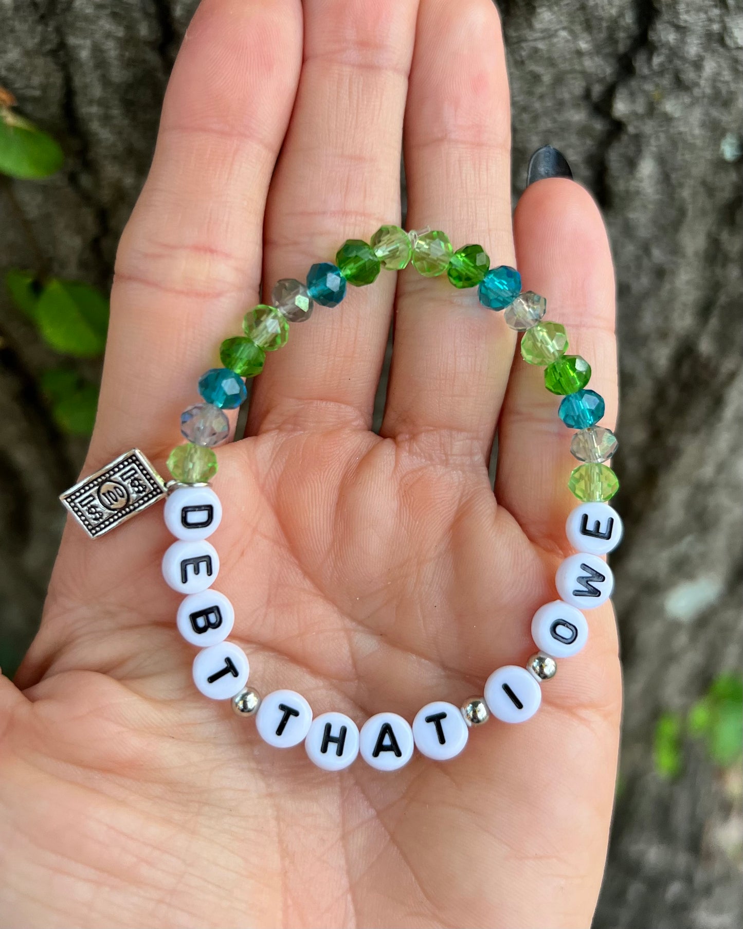 Debt That I Owe Bracelet