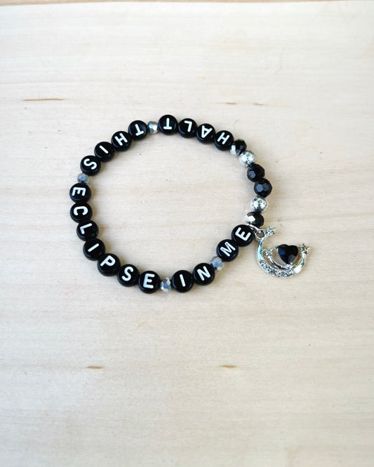 Halt This Eclipse in Me Bracelet